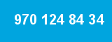 970 124 84 34